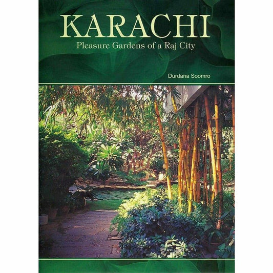 Karachi Pleasure Gardens Of A Raj City -  Books -  Sang-e-meel Publications.