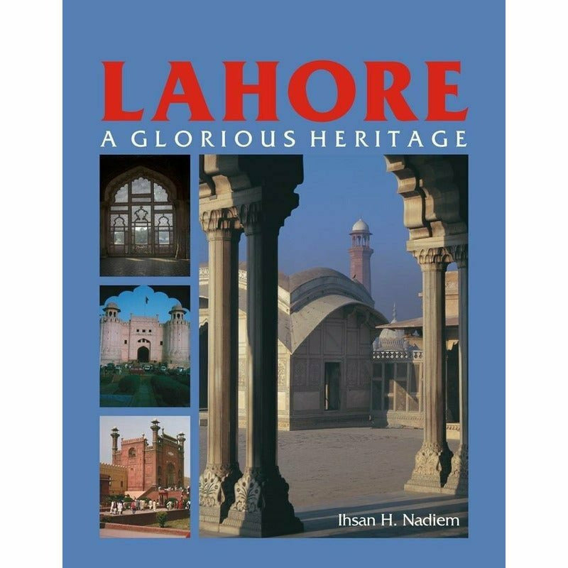 Lahore: A Glorious Heritage -  Books -  Sang-e-meel Publications.