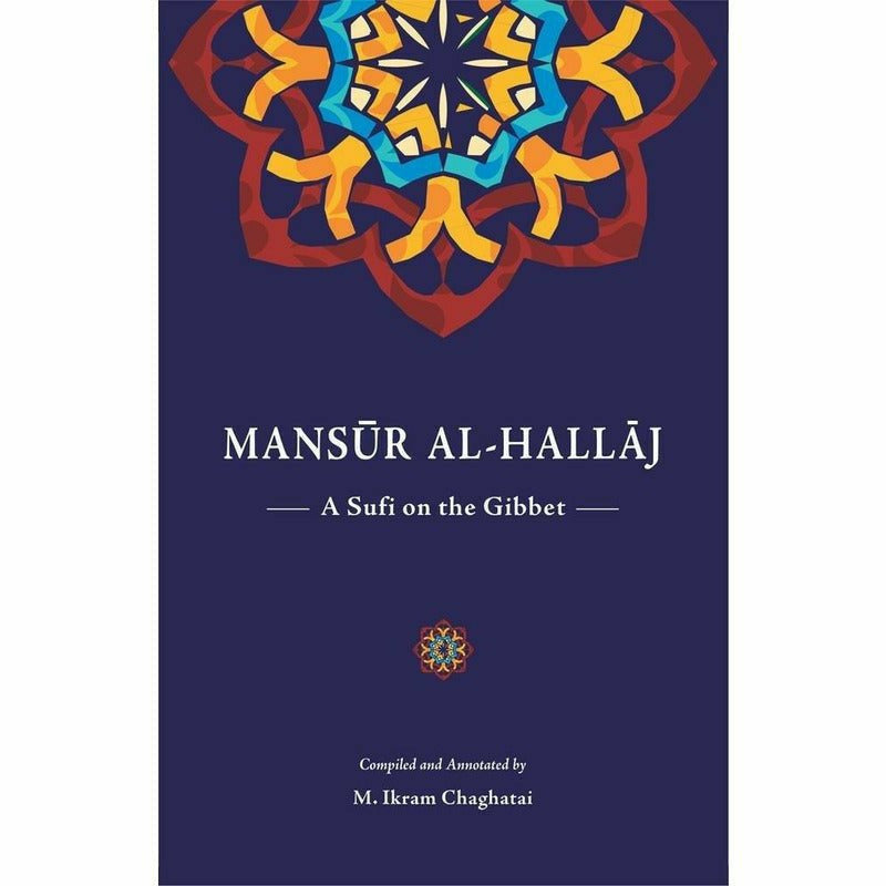 Mansur Al Hallaj -  Books -  Sang-e-meel Publications.