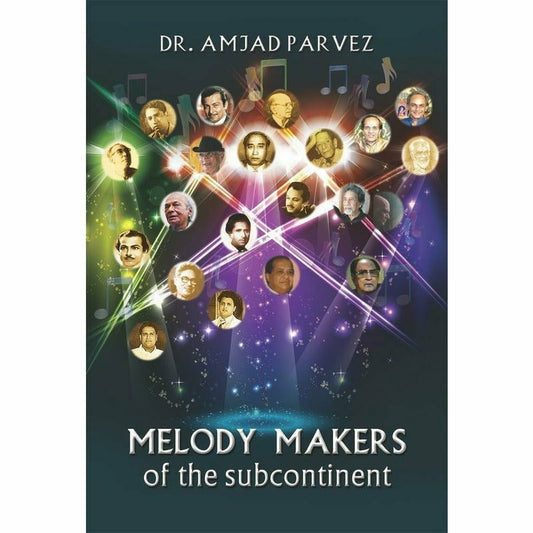 Melody Makers Of The Subcontinent -  Books -  Sang-e-meel Publications.