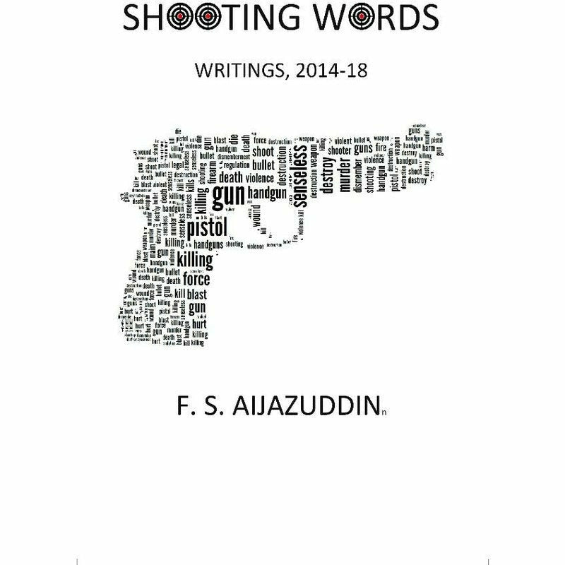 Shooting Words: Writings, 2014-18 -  Books -  Sang-e-meel Publications.