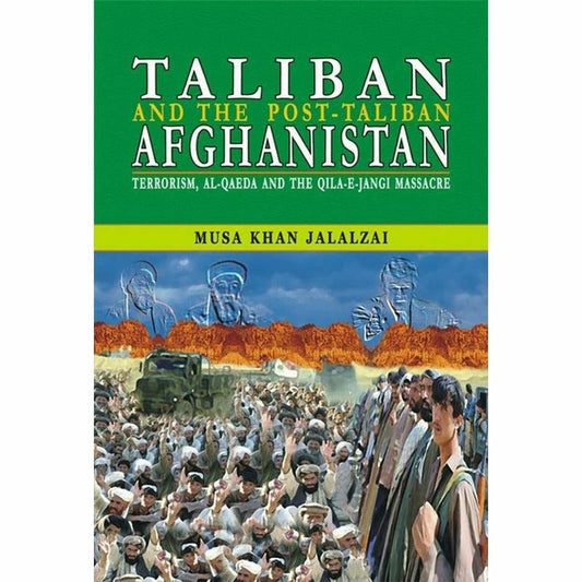 Taliban And The Post Taliban Afghanistan -  Books -  Sang-e-meel Publications.
