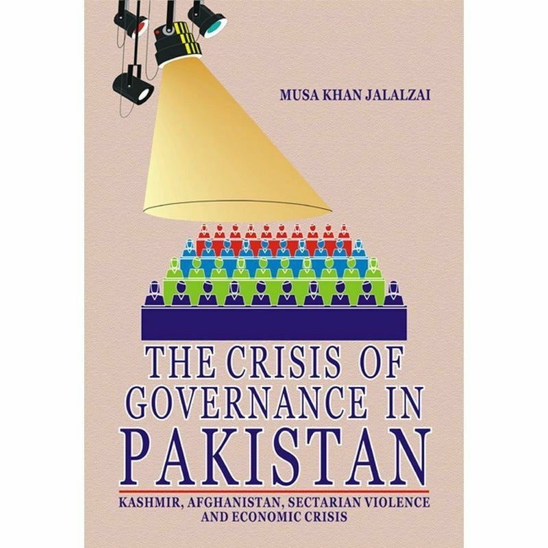 The Crisis Of Governance In Pakistan -  Books -  Sang-e-meel Publications.