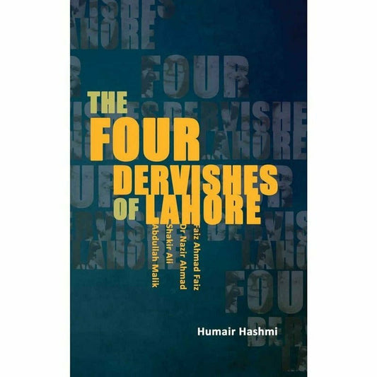 The Four Dervishes Of Lahore - Humair Hashmi -  Books -  Sang-e-meel Publications.