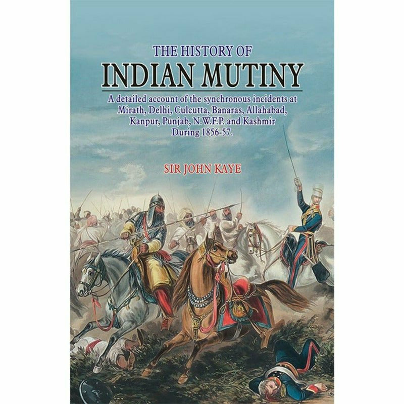 The History Of Indian Mutiny -  Books -  Sang-e-meel Publications.