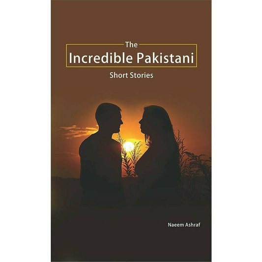 The Incredible Pakistani -  Books -  Sang-e-meel Publications.
