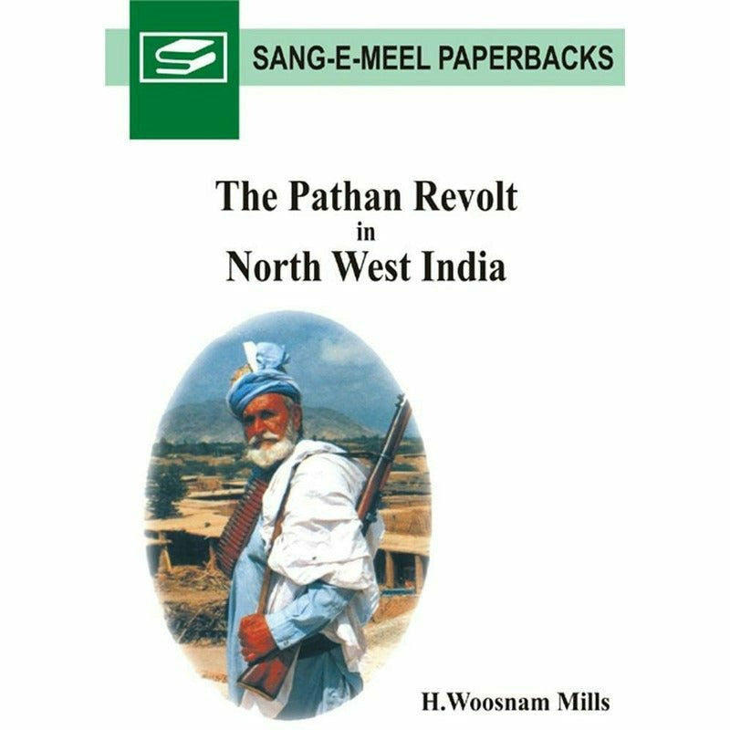 The Pathan Revolt In North West India -  Books -  Sang-e-meel Publications.