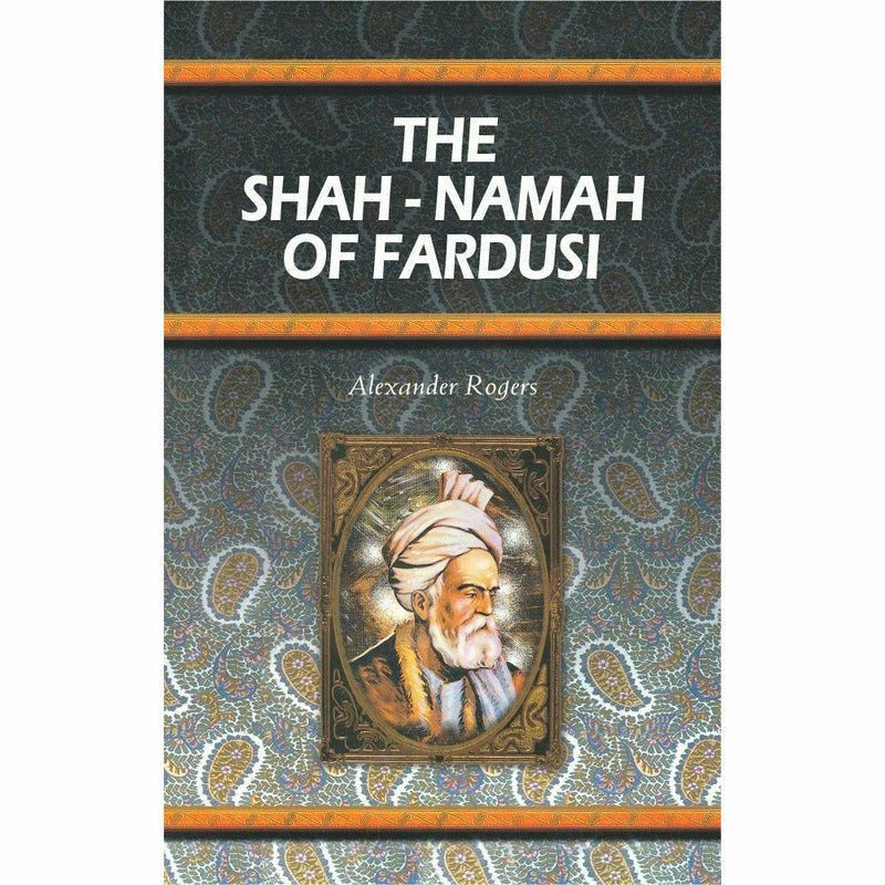 The Shah-Namah Of Fardusi -  Books -  Sang-e-meel Publications.