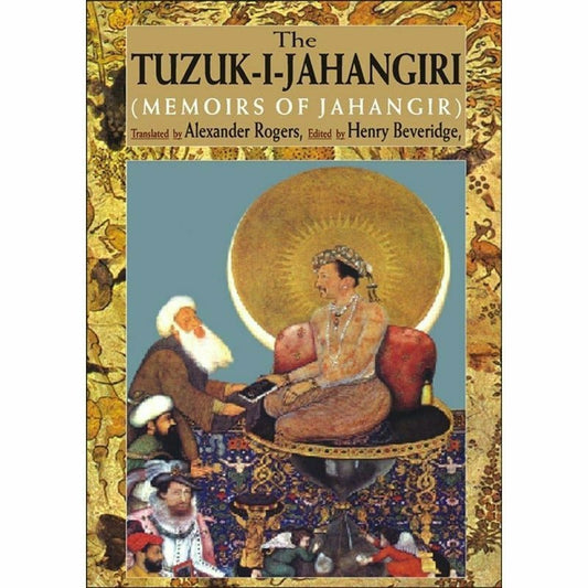 The Tuzuk-I-Jahangiri (Memoirs Of Jahangir) -  Books -  Sang-e-meel Publications.