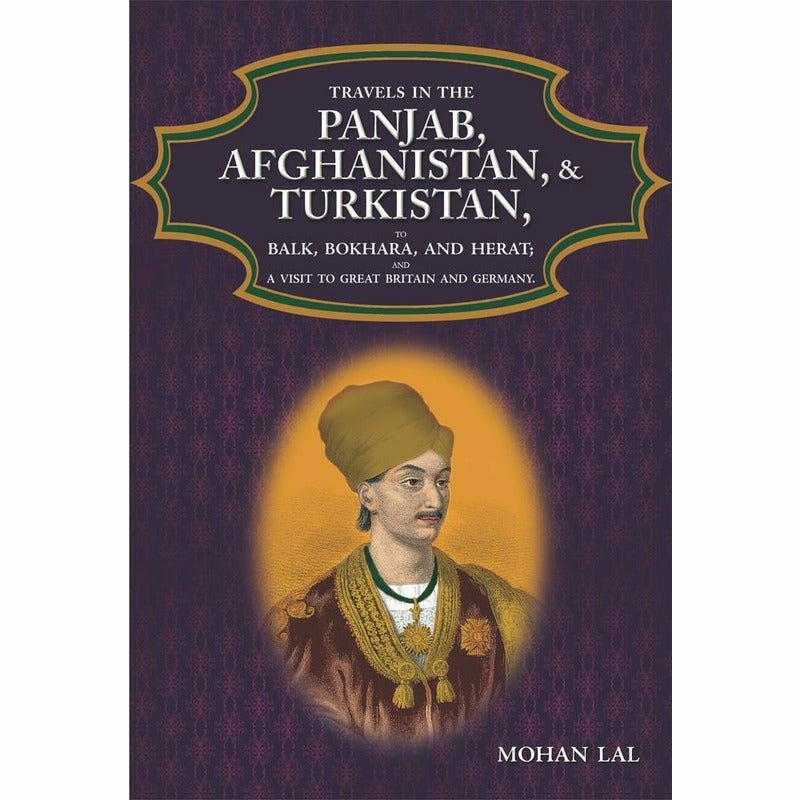 Travels In The Panjab, Afghanistan, & Turkistan -  Books -  Sang-e-meel Publications.
