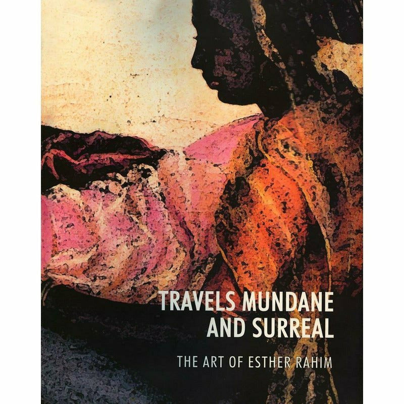 Travels Mundane & Surreal Art Of Esther Rahim -  Books -  Sang-e-meel Publications.